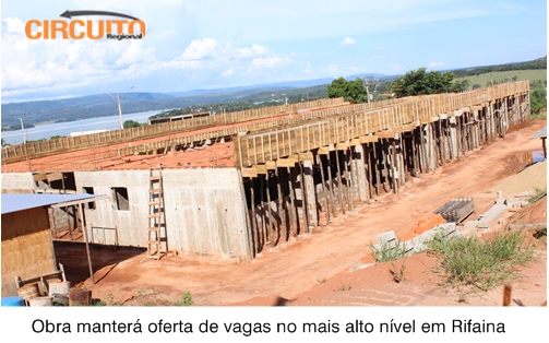 CONSTRUÇÃO DA CRECHE ESCOLA DE RIFAINA ENTRA EM NOVA FASE